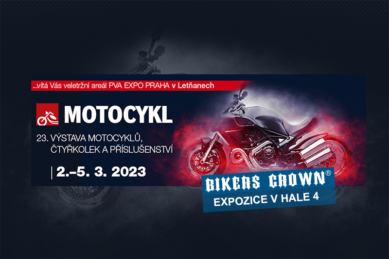 Navštivte stánek Bikers Crown na výstavě Motocykl 2023